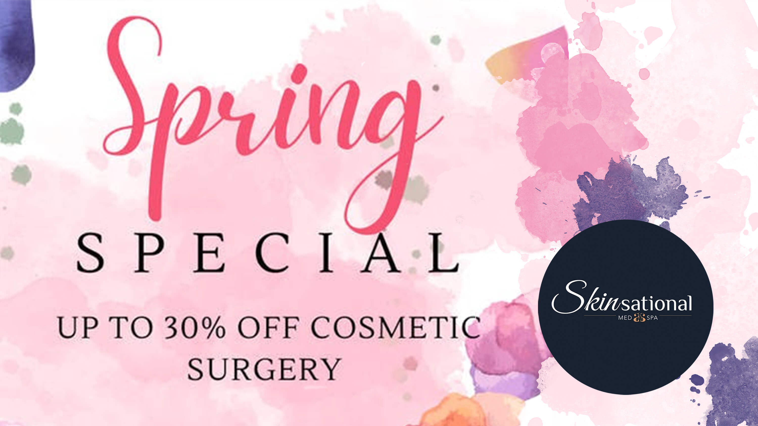 Spring special for cosmetic surgery with Dr. Akkary. Save up to 30%.